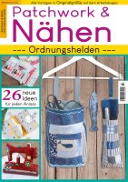 Patchwork und Nähen 03/2023 - Ordnungshelden