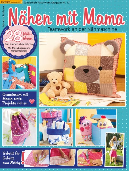 Nähen mit Mama - Patchwork Magazin Sonderheft 17/2016 Printausgabe