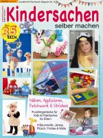 Kindersachen selber machen - Patchwork Magazin Sonderheft...