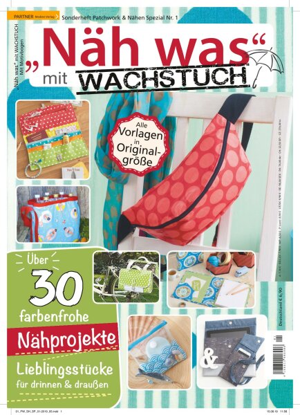 Näh was mit Wachstuch - Patchwork & Nähen Sonderheft 1/2019 Printausgabe