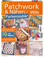 Patchwork und Nähen 5/2018 - Farbenzauber...