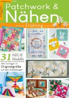 Patchwork und Nähen 2/2020 - Frühling...