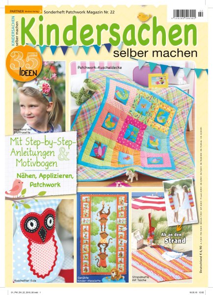Kindersachen selber machen - Patchwork Magazin Sonderheft 22/2018 Printausgabe oder E-Paper