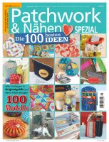 Patchwork und Nähen 1/2019 - Die 100 besten Ideen...