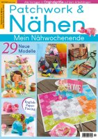 Patchwork und Nähen 1/2022 - Mein Nähwochenende...