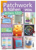 Patchwork und Nähen 3/2019 - Alles Uni Printausgabe