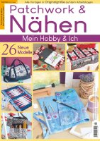 Patchwork und Nähen 05/2022 - Mein Hobby & Ich...